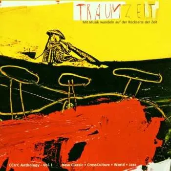 Zahraniční hudba CD Various: Traumzeit - CCn'C Anthology Vol. 1 2006
