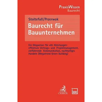 Baurecht für Bauunternehmen - Stoltefuß, Martin