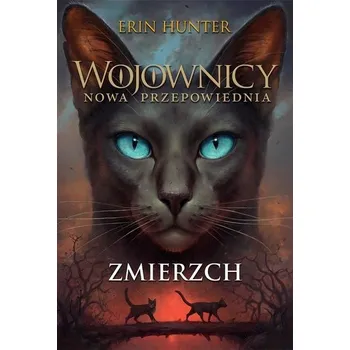 Wojownicy. Nowa przepowiednia T.5 Zmierzch w.2 - Erin Hunter
