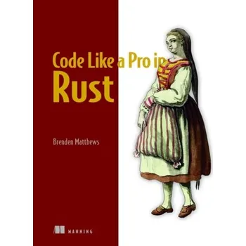 Technika Code Like a Pro in Rust - Matthews, Brenden