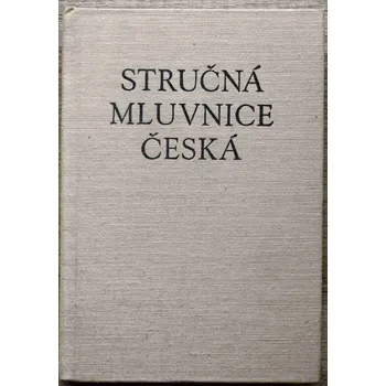 Stručná mluvnice česká - Bohuslav Havránek, Alois Jedlička