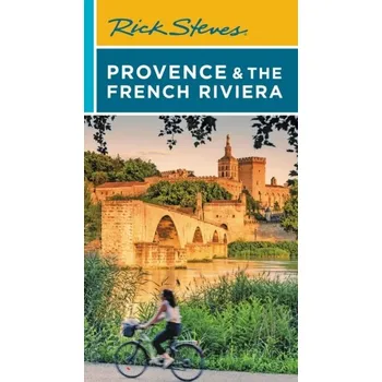 Cestování Rick Steves Provence & the French Riviera (Sixteenth Edition) - Steves, Rick