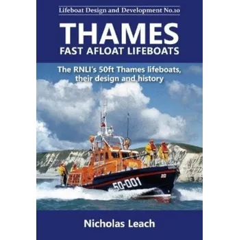 Thames Fast Afloat lifeboats - Leach, Nicholas