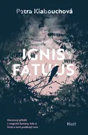 Ignis Fatuus - Petra Klabouchová (2024, pevná)