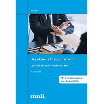 Das aktuelle Disziplinarrecht - Ebert, Frank
