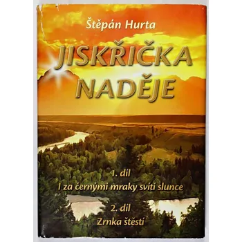 Literární biografie Jiskřička naděje - Štěpán Hurta