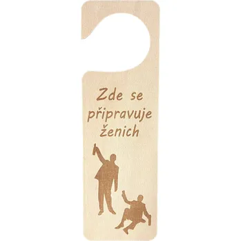 JarisWood Visačka - Zde se připravuje ženich