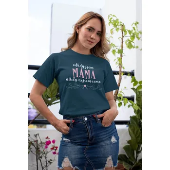 Dámské tričko Dámské tričko Odkdy jsem máma Barva: Petrolejová modrá, Velikost: M