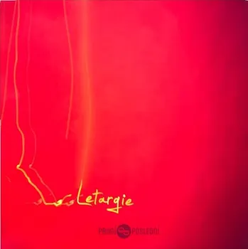 Zahraniční hudba Prvni a Posledni: Letargie