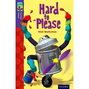 Cizí jazyk Oxford Reading Tree TreeTops Fiction: Level 11: Hard to Please - Warburton, Nick