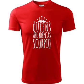 Queens are born as Scorpio - Štír - Dětské triko sportovní (dresovina) - 146 cm/10 let ( Červená )
