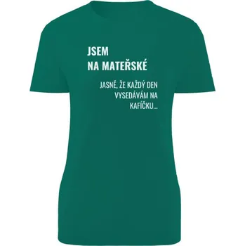 Dámské tričko Tričko s potiskem Jsme na mateřské II dámské