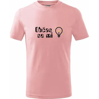 Chlapecké tričko Občas se mi rozsvítí - Tričko dětské bavlněné - 134 cm/8 let ( Růžová )