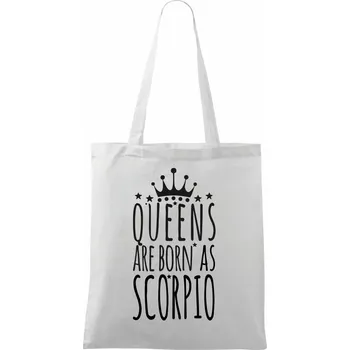 Nákupní taška Queens are born as Scorpio - Štír - Taška bavlněná - 42 x 38 cm ( Bílá )