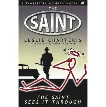 Saint Sees It Through - Charteris, Leslie