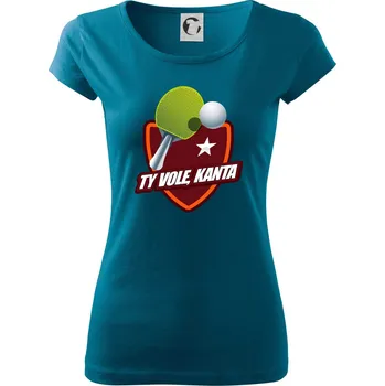 Dámské tričko Stolní tenis - ty vole, kanta - Dámské triko Pure - S ( Petrolejová )