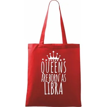 Queens are born as Libra - Váhy - Taška bavlněná - 42 x 38 cm ( Červená )