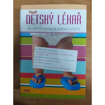 Dětský lékař - největší kniha o zdraví dítěte