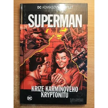 Superman: Krize karmínového kryptonitu
