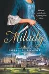 Milady - Laura L. Sullivanová (2024,…