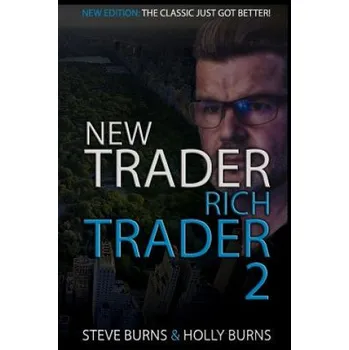 New Trader Rich Trader 2: Good Trades Bad Trades – Holly Burns,Steve Burns (EN)