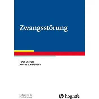 Zwangsstörung - Endrass, Tanja