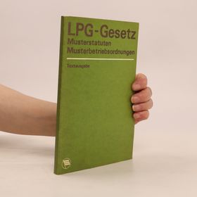 Obrázek k inzerátu: LPG-Gesetz, Musterstatuten, Musterbetriebsordnungen