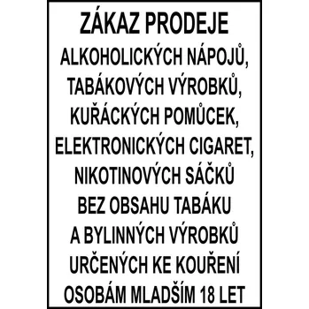 Traiva s.r.o. 09405 Zákaz prodeje alkoholických nápojů, tabákových výrobků, kuřáckých pomůcek, elektronických cigaret, nikotinových sáčků bez obsahu tabáku a bylinných výrobků určených ke kouření osobám mladším 18 let