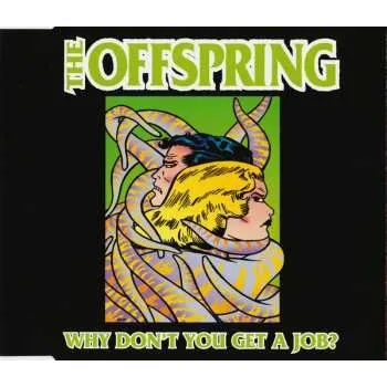 Zahraniční hudba CD The Offspring: Why Don't You Get A Job? 1999