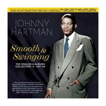 Zahraniční hudba 2CD Johnny Hartman: Smooth & Swinging: The Singles & Albums Collection 1947-58 2023