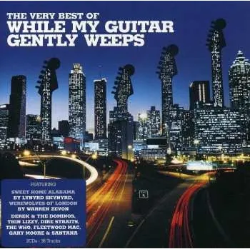 Zahraniční hudba 2CD Various: The Very Best Of While My Guitar Gently Weeps 2013