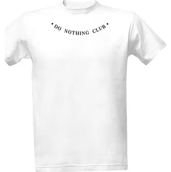 Tričko s potiskem Do Nothing Club pánské