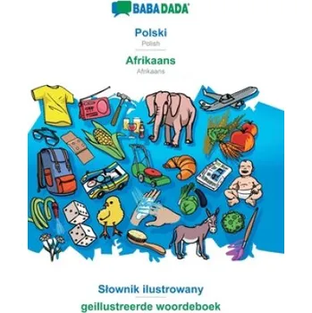 BABADADA, Polski - Afrikaans, Slownik ilustrowany - geillustreerde woordeboek (AF)