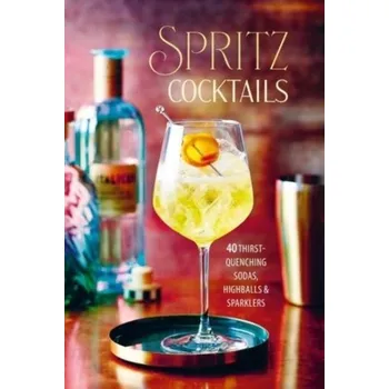 Spritz Cocktails - Small, Ryland Peters &