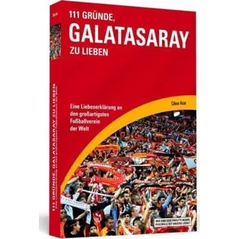 111 Gründe, Galatasaray zu lieben - Acar, Cihan