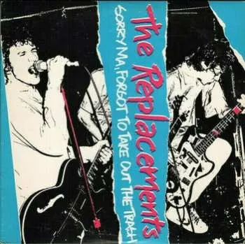 Zahraniční hudba LP The Replacements: Sorry Ma, Forgot To Take Out The Trash 2024