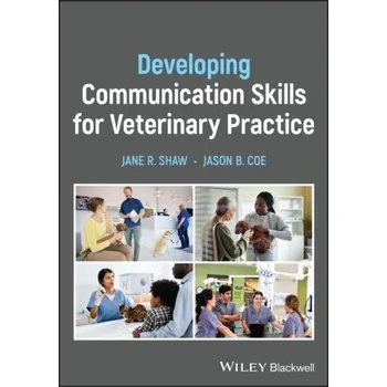 Developing Communication Skills for Veterinary Practice - Whitfield, Jane Shaw