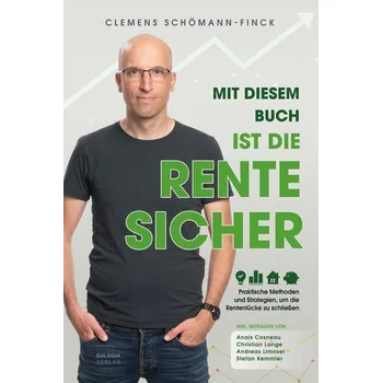Mit diesem Buch ist die Rente sicher - Schömann-Finck, Clemens