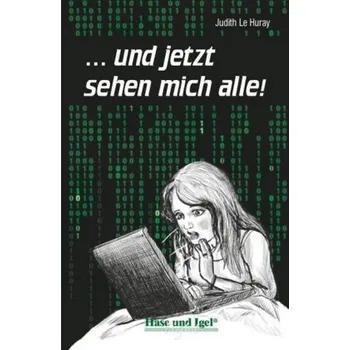 Německý jazyk ... und jetzt sehen mich alle!, Schulausgabe (light) - Le Huray, Judith