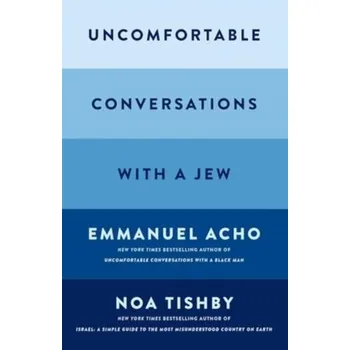 Uncomfortable Conversations with a Jew - Acho, Emmanuel