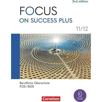 Učebnice Focus on Success PLUS 11./12. Jahrgangsstufe. FOS/BOS B1/B2: Schulbuch mit Audios und Videos