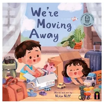 We’re Moving Away - Nill, Nina