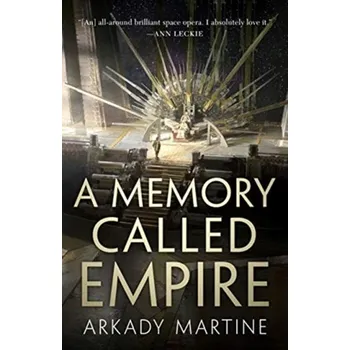 MEMORY CALLED EMPIRE - MARTINE, ARKADY