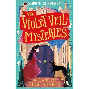 A Case of High Stakes - Cleverly Sophie