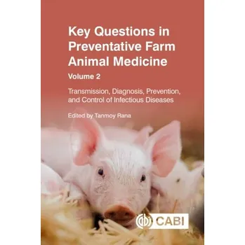 Key Questions in Preventative Farm Animal Medicine, Volume 2