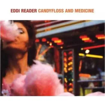 Zahraniční hudba CD Eddi Reader: Candyfloss And Medicine 2013