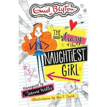 The Diary of the Naughtiest Girl - Willis, Jeanne