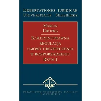 Kolizyjnoprawna regulacja umowy ubezpieczenia... - Marcin Kropka