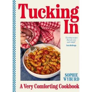 Populárně naučná literatura pro dospělé Tucking In - Wyburd, Sophie