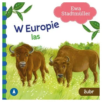 První čtění W Europie. Las. Żubr - Stadtmüller Ewa